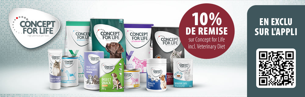 - 10 % sur Concept for Life et Concept for Life Veterinary Diet en exclu sur l'appli !