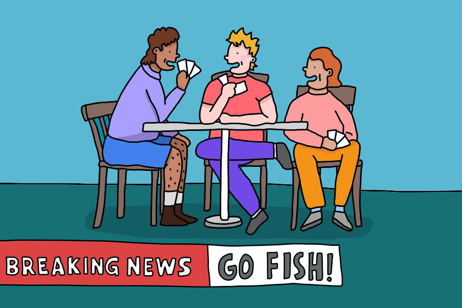 A cartoon image of some friends playing cards. Below them, a tv news style graphic reads 'breaking news: go fish!'