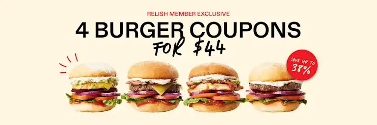 Relish Exclusive Grill'd Burger Pass - 4 Burger coupons for $44