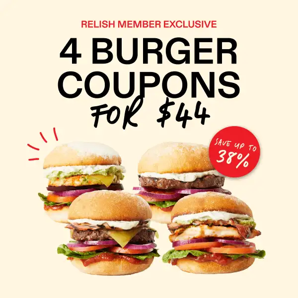 Relish Exclusive Grill'd Burger Pass - 4 Burger coupons for $44