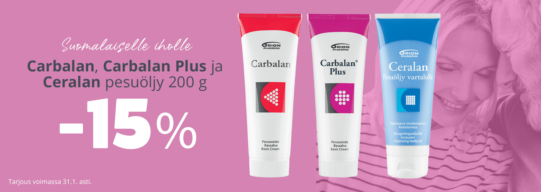 Tammikuun tarjous | Carbalan- ja Carbalan Plus -perusvoiteet 200 g ja Ceralan-pesuöljy 200 g -15%