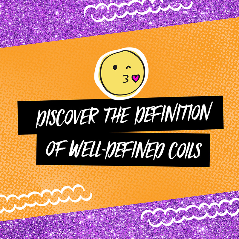 Miracle Coils Shaping Jelly DISCOVER THE DEFINITION OF WELL-DEFINED COILS