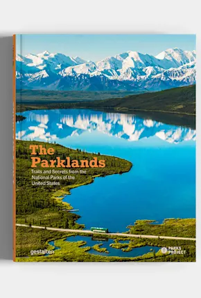 Parks Project Celebrates America’s Iconic National Parks In New Book
