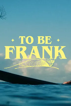 "To Be Frank" Celebrates Those Who Hold Surfer Communities Together