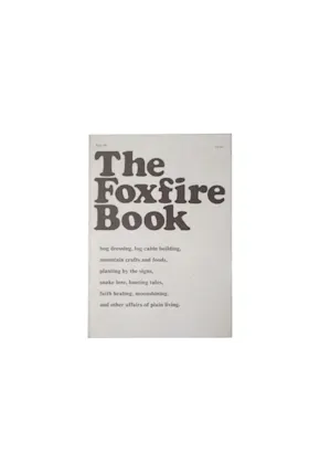 The Foxfire Book