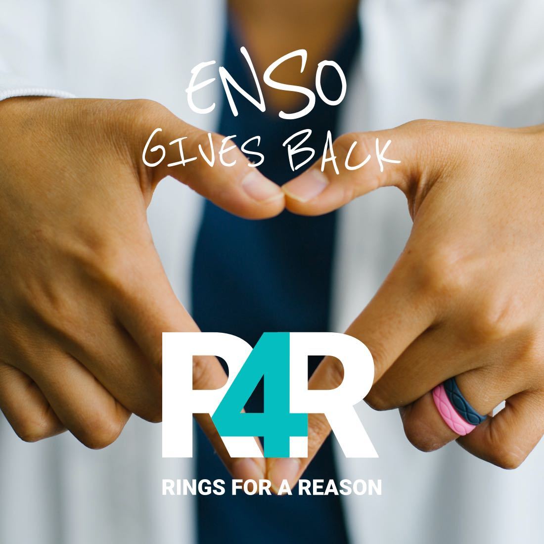 Rings for a reason. Enso Gives Back. R4R