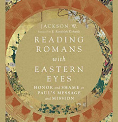 Reading Romans with Eastern Eyes