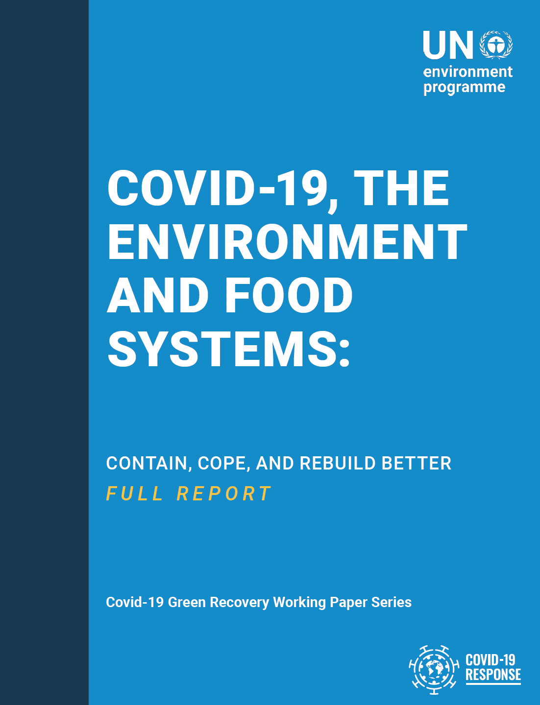 Covid-19, the Environment, and Food Systems: Contain, Cope and Rebuild Better