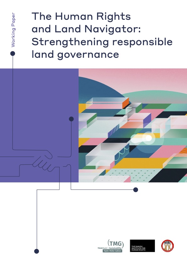 The Human Rights and Land Navigator: Strengthening responsible land governance