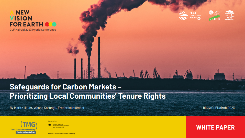 Safeguards for Carbon Markets – Prioritizing Local Communities’ Tenure Rights