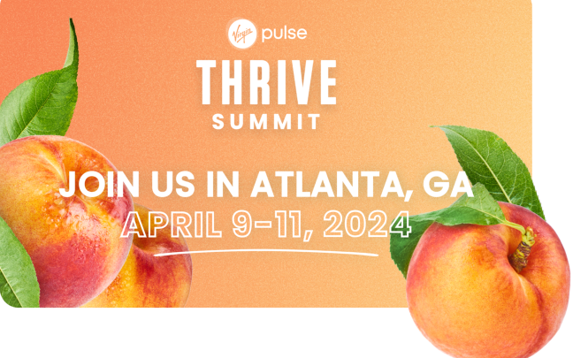 Text reads: Virgin Pulse Thrive Summit Join us in Atlanta, GA April 9-11, 2024 on a background of peaches and a peach coloured gradient