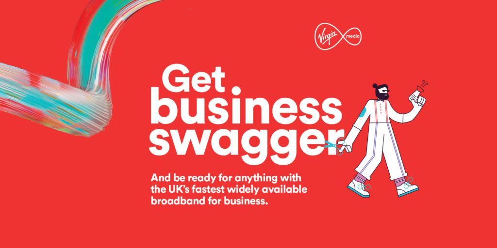 Text reads: Get business swagger And be ready for anything with the UK's fastest widely available broadband for business.