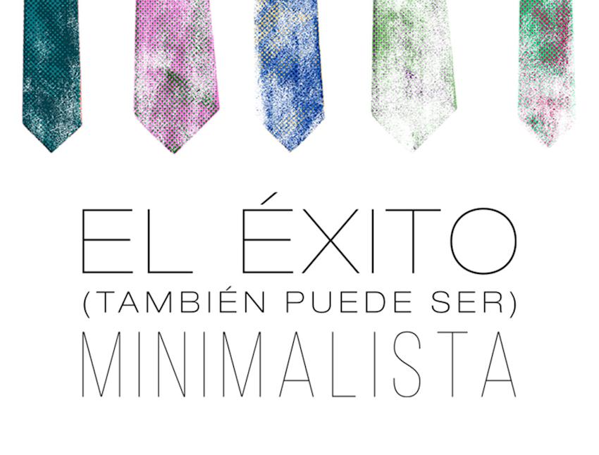 Imagen cabecera El éxito también puede ser minimalista