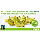 PLUS en Coop doneren 35.000 euro voor bananenboeren in Colombia