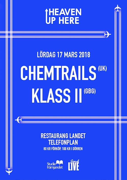 Chemtrails (UK) & KLASS II heaven-up-here-2018-03-17