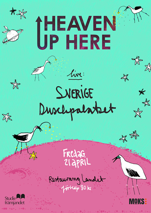 Sverige & Duschpalatset Heaven Up Here 2017-04-21