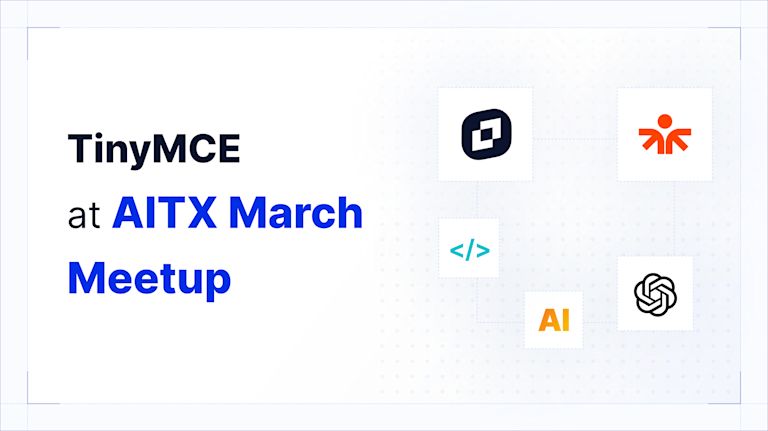 TinyMCE at AITX Austin Meetup