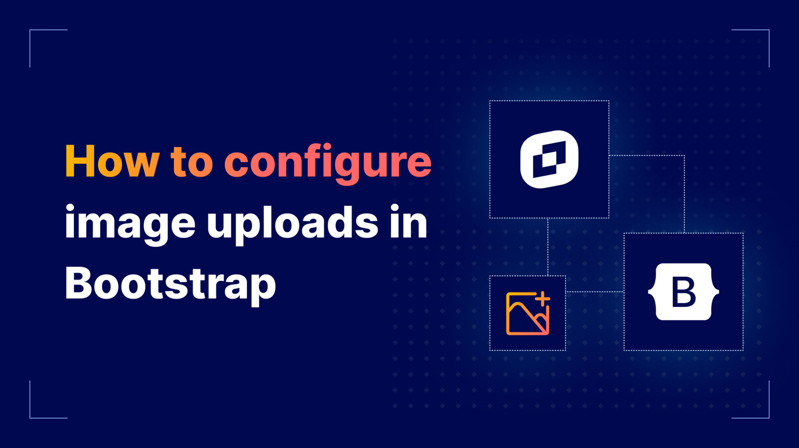 How to configure image uploads in Bootstrap