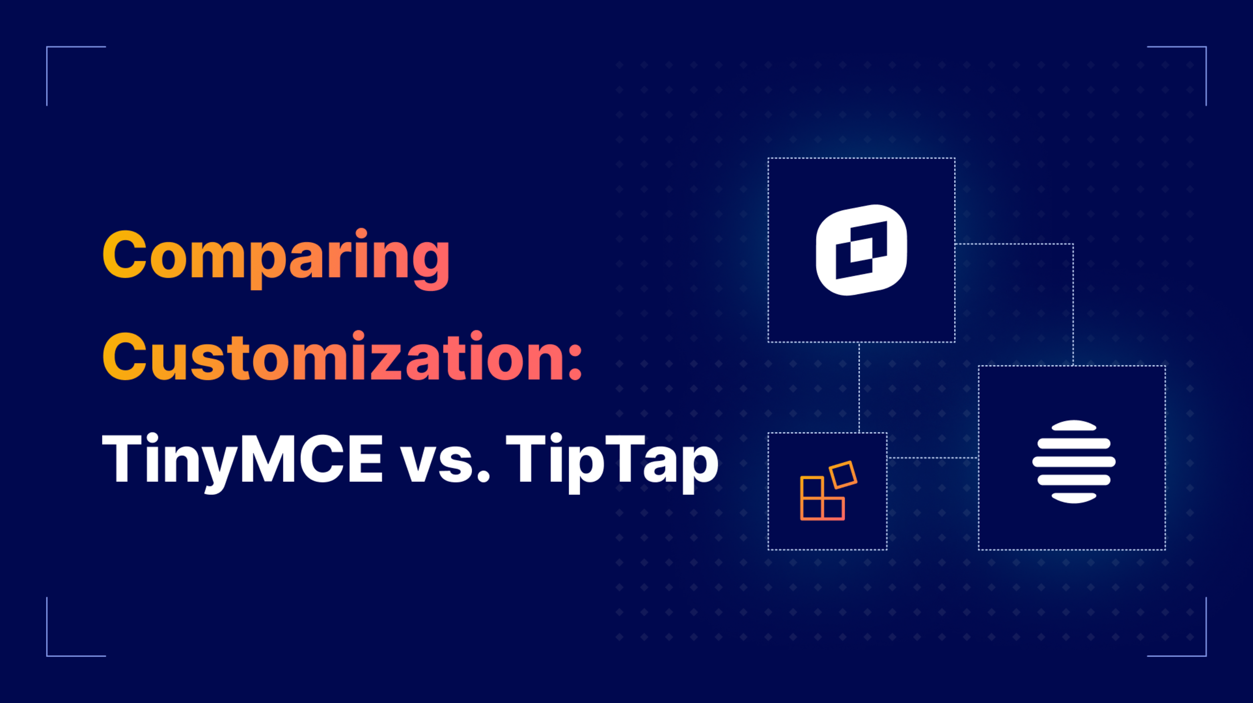 Comparing Customization TinyMCE vs. TipTap