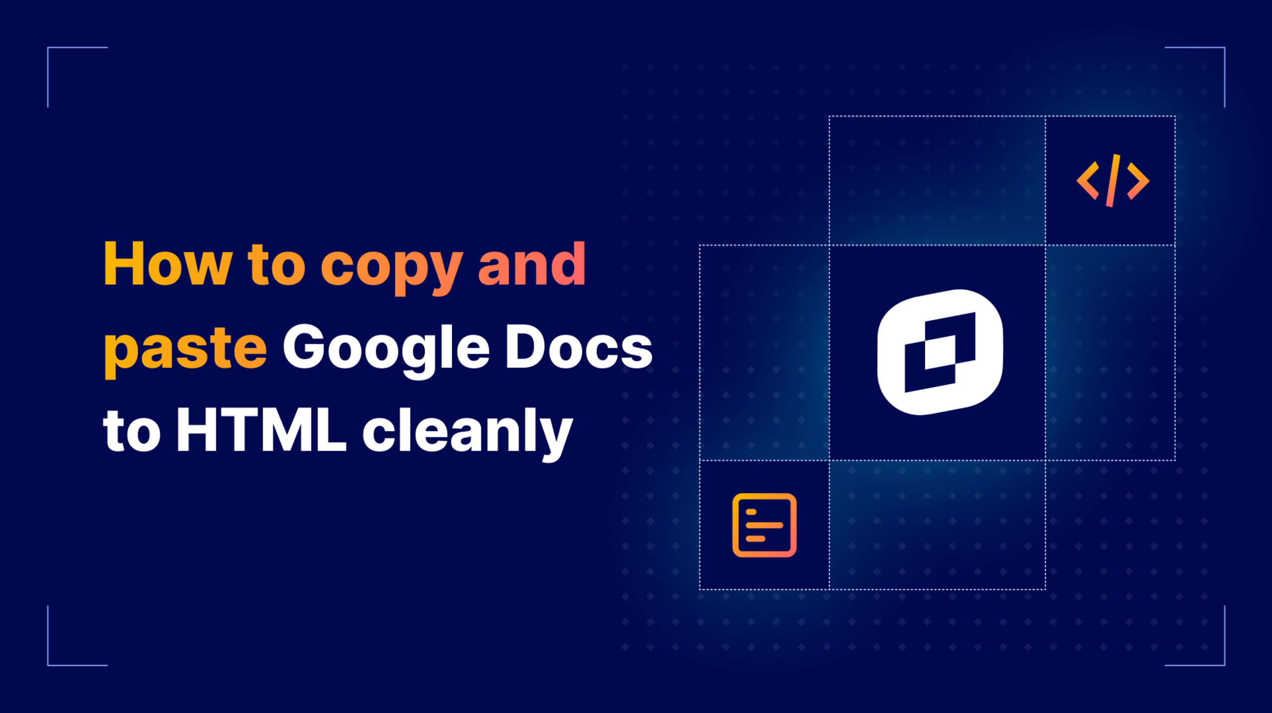 How to copy and paste Google Docs to HTML cleanly