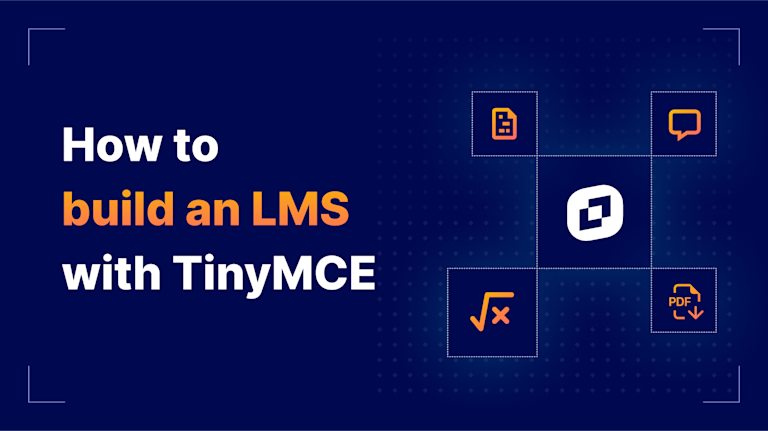 How to Build an LMS with TinyMCE