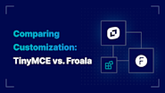 Comparing Customization TinyMCE vs Froala