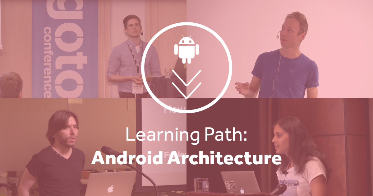 Learning Path: Android Architecture