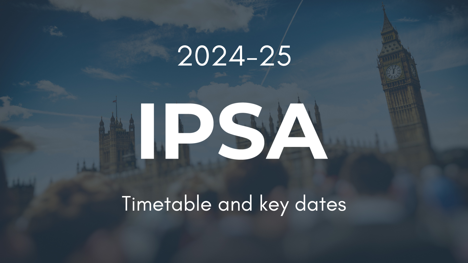 IPSA Timetable and key dates calendar 2024-25 title
