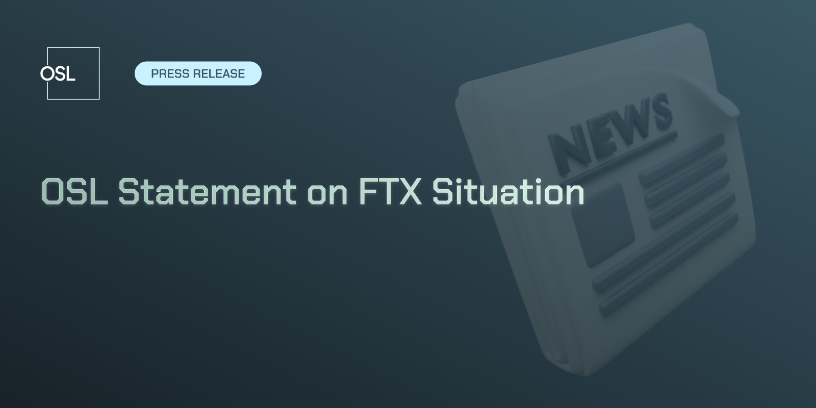 OSL Statement on FTX Situation