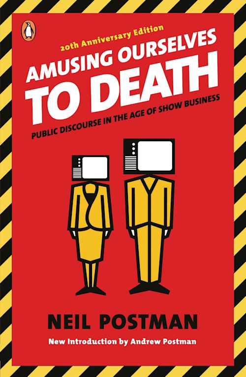 Buy Amusing Ourselves to Death on Amazon