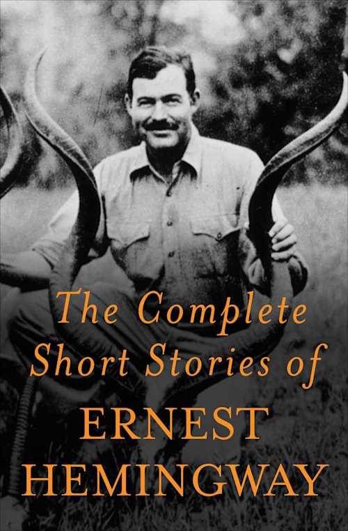 Buy The Complete Short Stories of Ernest Hemingway on Amazon