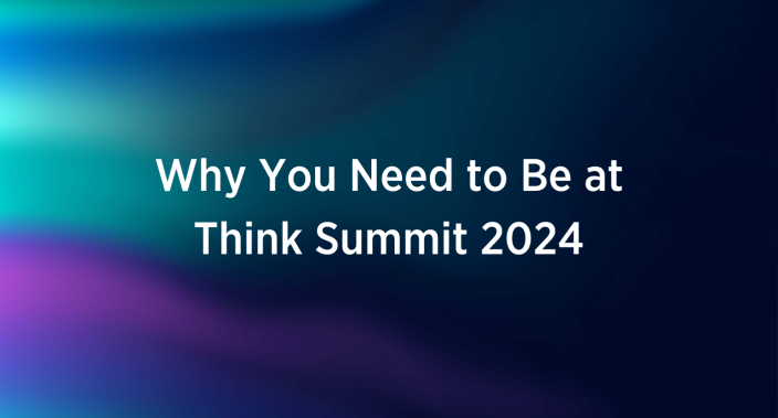Title reading: Why You Need to Be at Think Summit 2024