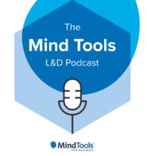 The Mind Tools L&D Podcast (formerly called 'Good Practice Podcast')
