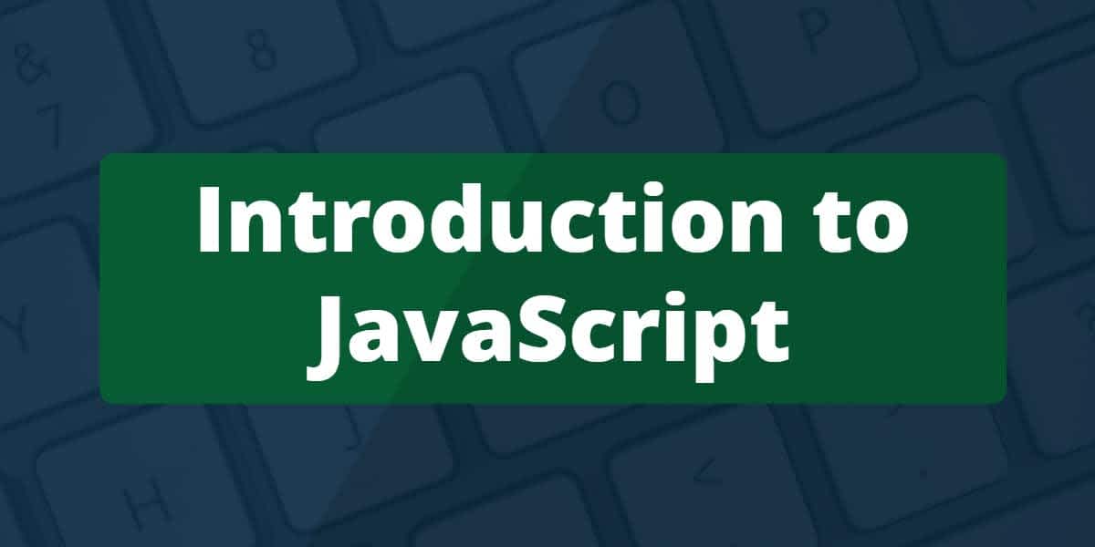 Introduction to Javascript