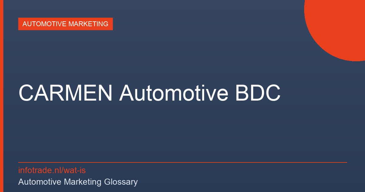 Wat is CARMEN Automotive BDC? – illustratie