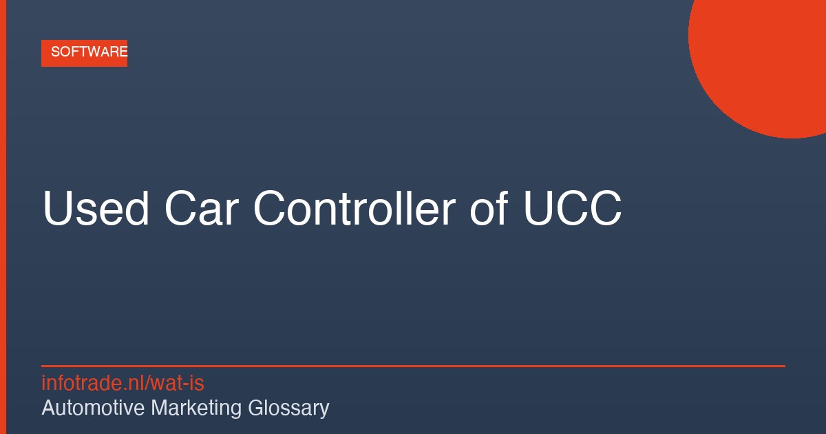 Wat is Used Car Controller of UCC? – illustratie