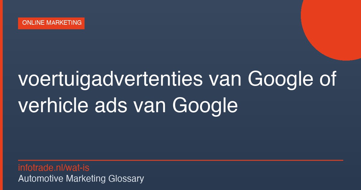 Wat zijn voertuigadvertenties van Google of verhicle ads van Google? – illustratie