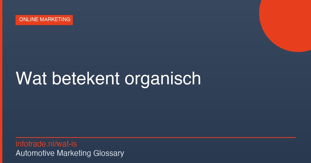 Wat betekent organisch? – illustratie