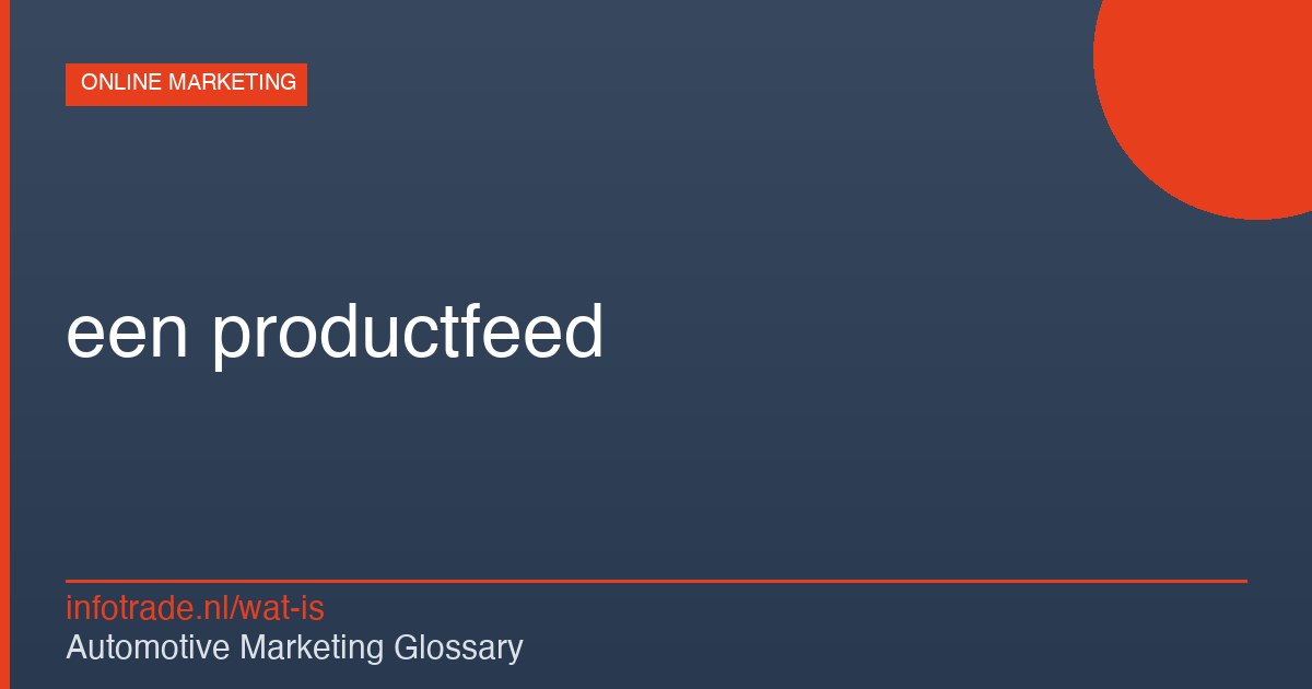 Wat is een productfeed? – illustratie