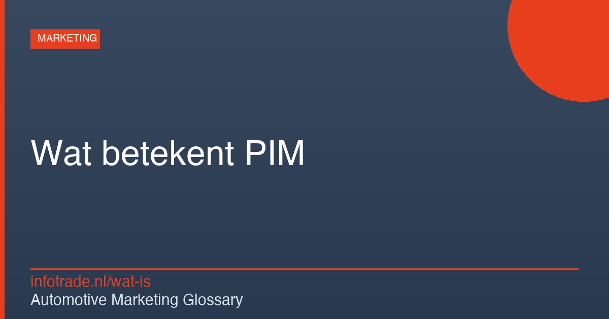 Wat betekent PIM? – illustratie