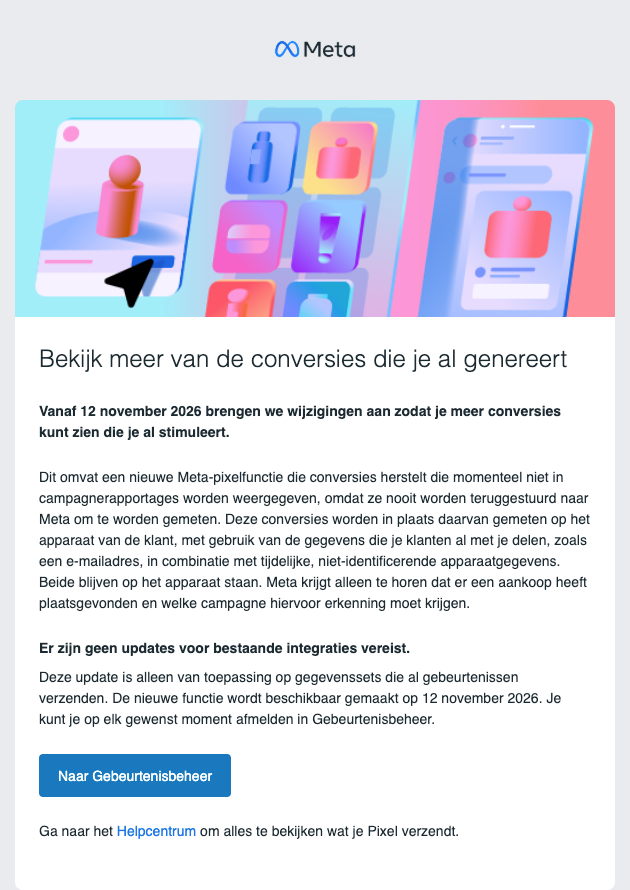 Het bericht van Meta aan adverteerders: Bekijk meer van de conversies die je al genereert (meting op het apparaat vanaf 12 november 2026)