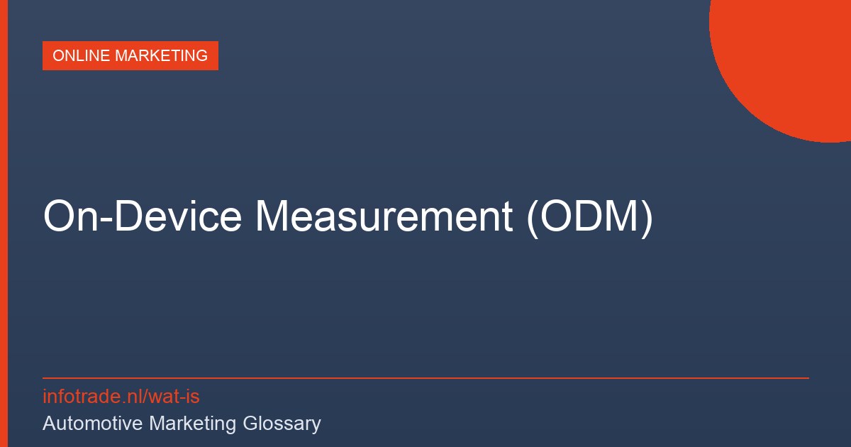 Wat is On-Device Measurement (ODM)? – illustratie