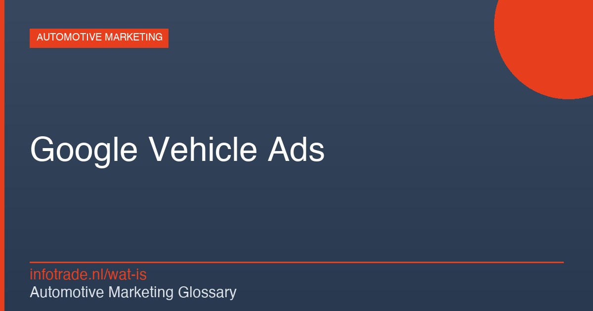 Google Vehicle Ads (VLA’s) – Uitleg & voordelen voor autobedrijven – illustratie