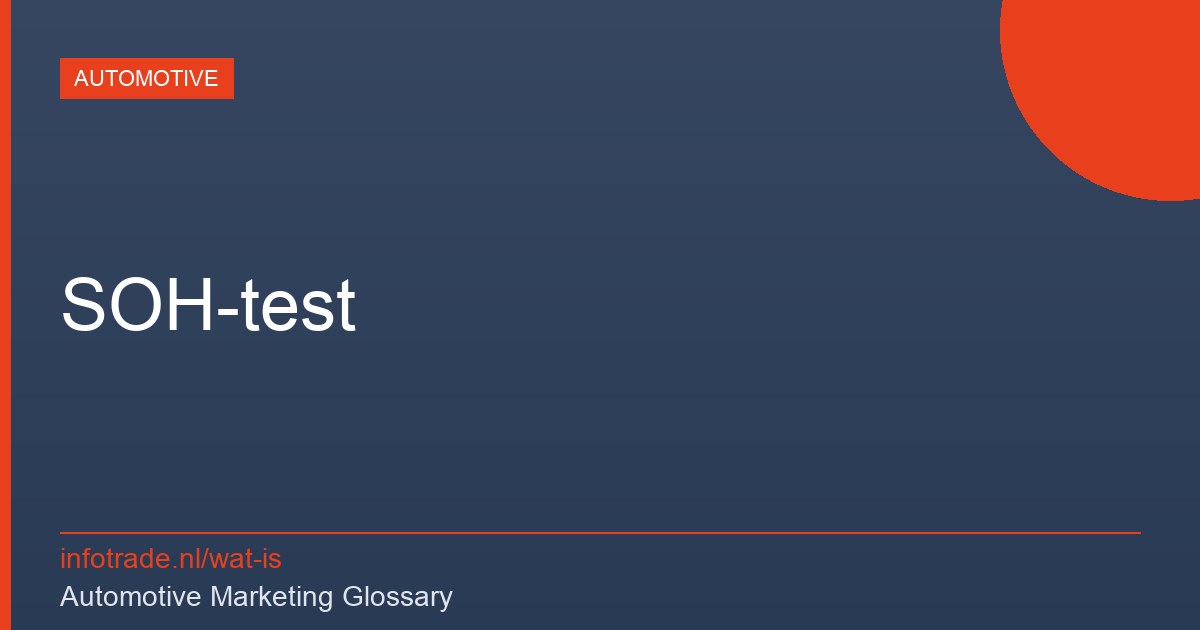Wat is een SOH-test? – illustratie