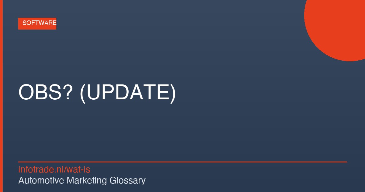 Wat is OBS? (UPDATE) – illustratie