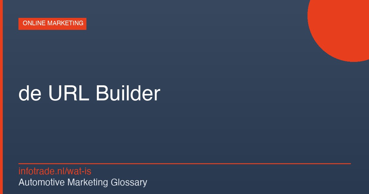Wat is de URL Builder – illustratie