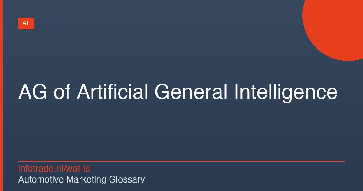 Wat is AG of Artificial General Intelligence? – illustratie