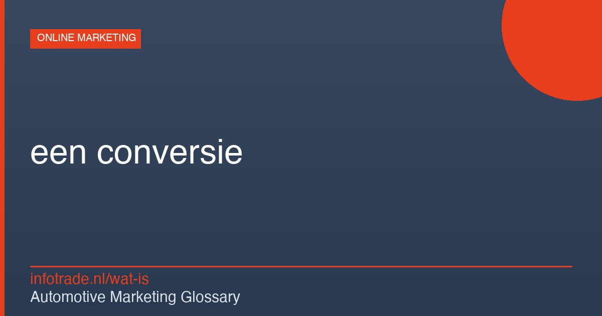 Wat is een conversie? – illustratie