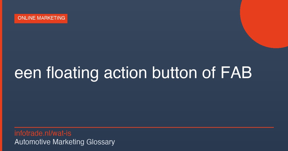 Wat is een floating action button of FAB? – illustratie