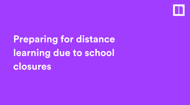 Blog - Preparing for distance learning due to school closures